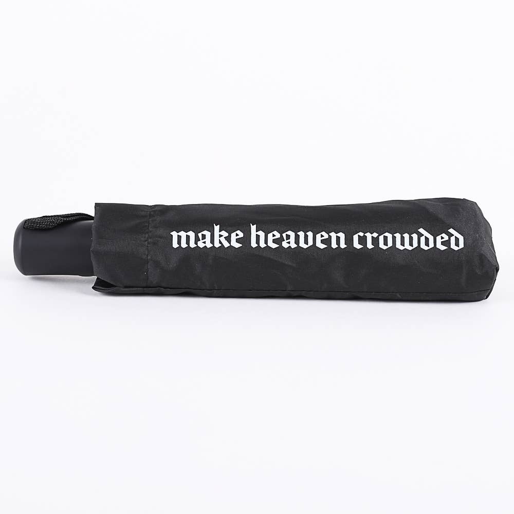 Make Heaven Crowded Umbrella
