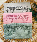 Embroidered Motherhood is My Ministry Christian Shirt